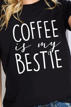 COFFEE IS MY BESTIE Graphic Cotton T-Shirt - Sydney So Sweet