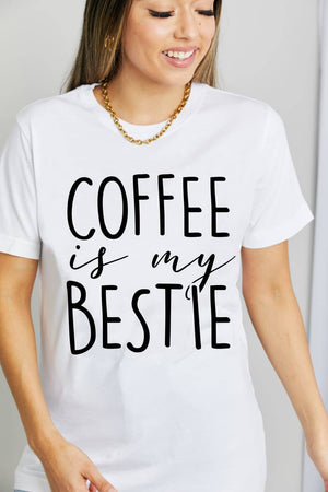 COFFEE IS MY BESTIE Graphic Cotton T-Shirt - Sydney So Sweet