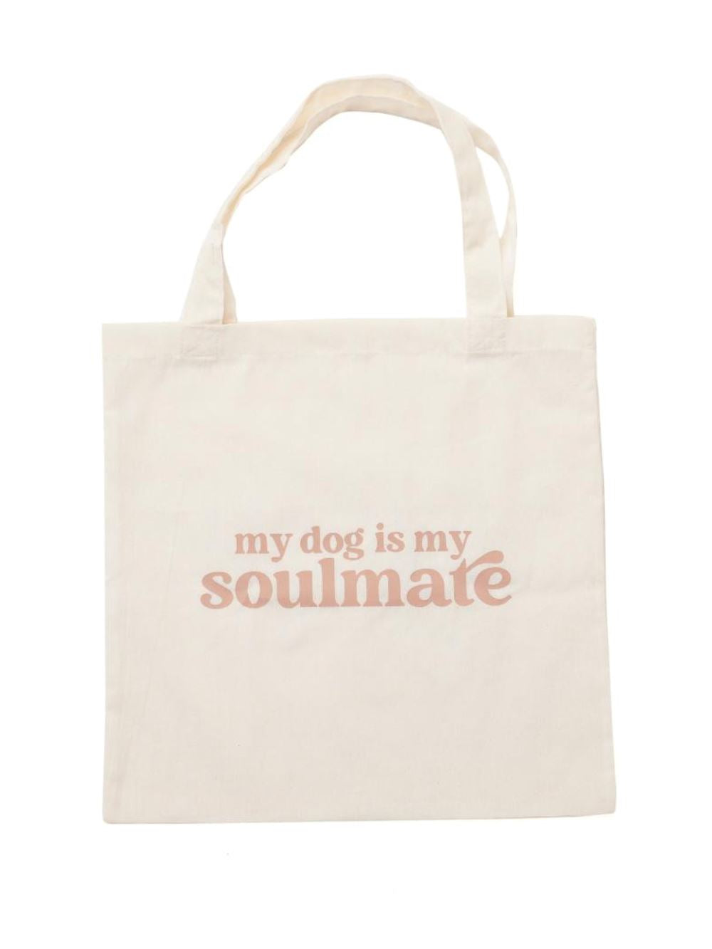My Dog is My Soulmate Canvas Tote Bag - Sydney So Sweet