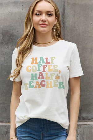 HALF COFFEE HALF TEACHER Graphic Cotton Tee - Sydney So Sweet