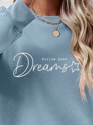FOLLOW YOUR DREAMS Graphic Sweatshirt - Sydney So Sweet